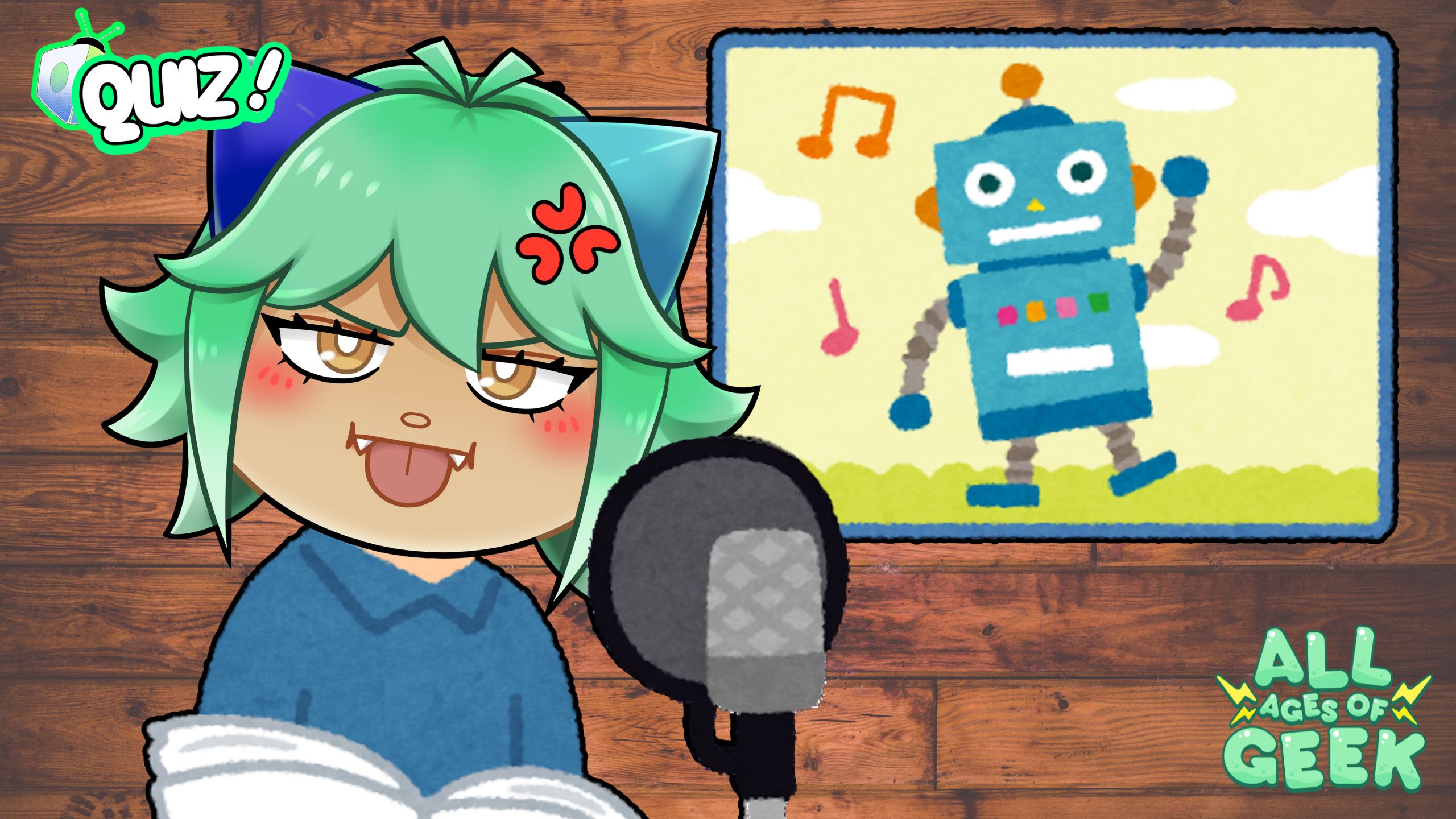 The image depicts a character with green hair and dragon horn ears, showing an expression of mild annoyance or frustration. They are in front of a microphone, suggesting they are either recording or speaking. In the background, there is an illustration of a cheerful, cartoon-style robot with musical notes around it, hinting at a fun and creative atmosphere. The words "Quiz!" and "All Ages of Geek" are present, indicating this could be part of an interactive or entertaining quiz segment designed for a broad audience, especially those interested in geek culture.