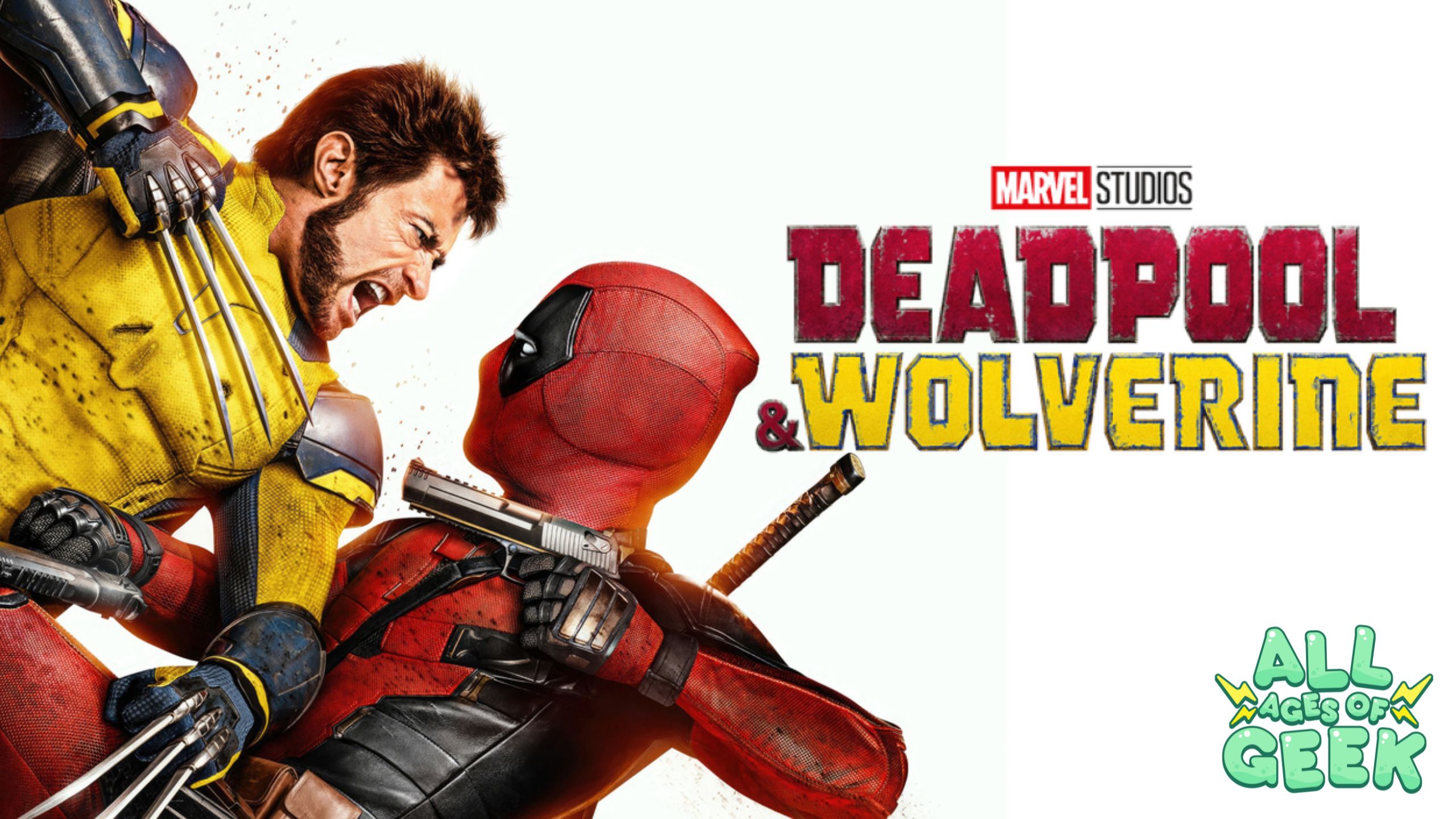 The image shows a promotional poster for the upcoming Marvel Studios film "Deadpool & Wolverine." Deadpool, in his signature red and black suit, is facing off against Wolverine, who is wearing his classic yellow and blue costume. Wolverine is snarling, claws extended, as he grabs Deadpool by the chest, while Deadpool holds a gun to Wolverine's face. The tension between the two characters is evident, capturing their intense rivalry. The movie title "Deadpool & Wolverine" is displayed in bold red and yellow text on the right side, with the Marvel Studios logo above it. The "All Ages of Geek" logo is positioned in the bottom right corner of the image.