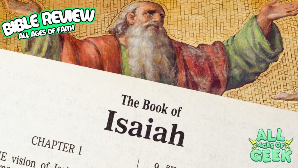 An image showing a page from the Book of Isaiah in the Bible, with an illustration of an ancient prophet in the background. The text 'Bible Review' with the tagline 'All Ages of Faith' is prominently displayed, along with the All Ages of Geek logo in the bottom right corner. The image represents a discussion on finding strength in modern life through the teachings of Isaiah 40:31.