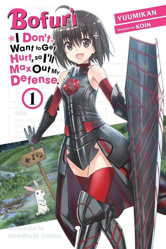 The image is the cover of the light novel "Bofuri: I Don't Want to Get Hurt, so I'll Max Out My Defense" by Yuumikan, illustrated by Koin. It features the main character, Maple, in her signature black and red armor. She stands confidently, holding a large shield with an intricate design. The background includes a cute bunny next to a sign pointing to an area in the game world, adding a touch of whimsy to the scene. The title is prominently displayed in bold, colorful fonts, capturing the lighthearted and adventurous spirit of the story.