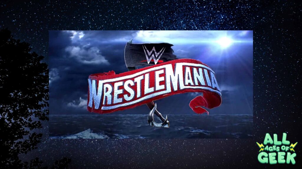 WWE WrestleMania 36 All Ages of Geek