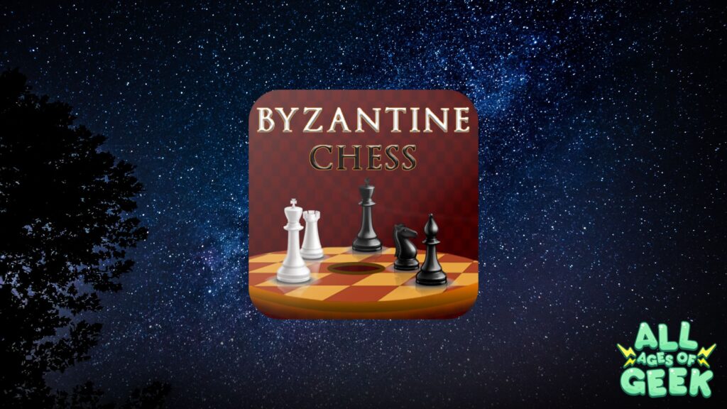 All Ages of Geek Byzantine Chess app