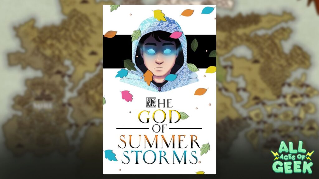 All Ages of Geek The God of Summer Storms