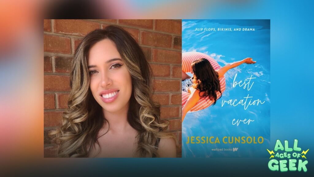 All Ages of Geek Jessica Cunsolo, Author of ‘Best Vacation Ever’