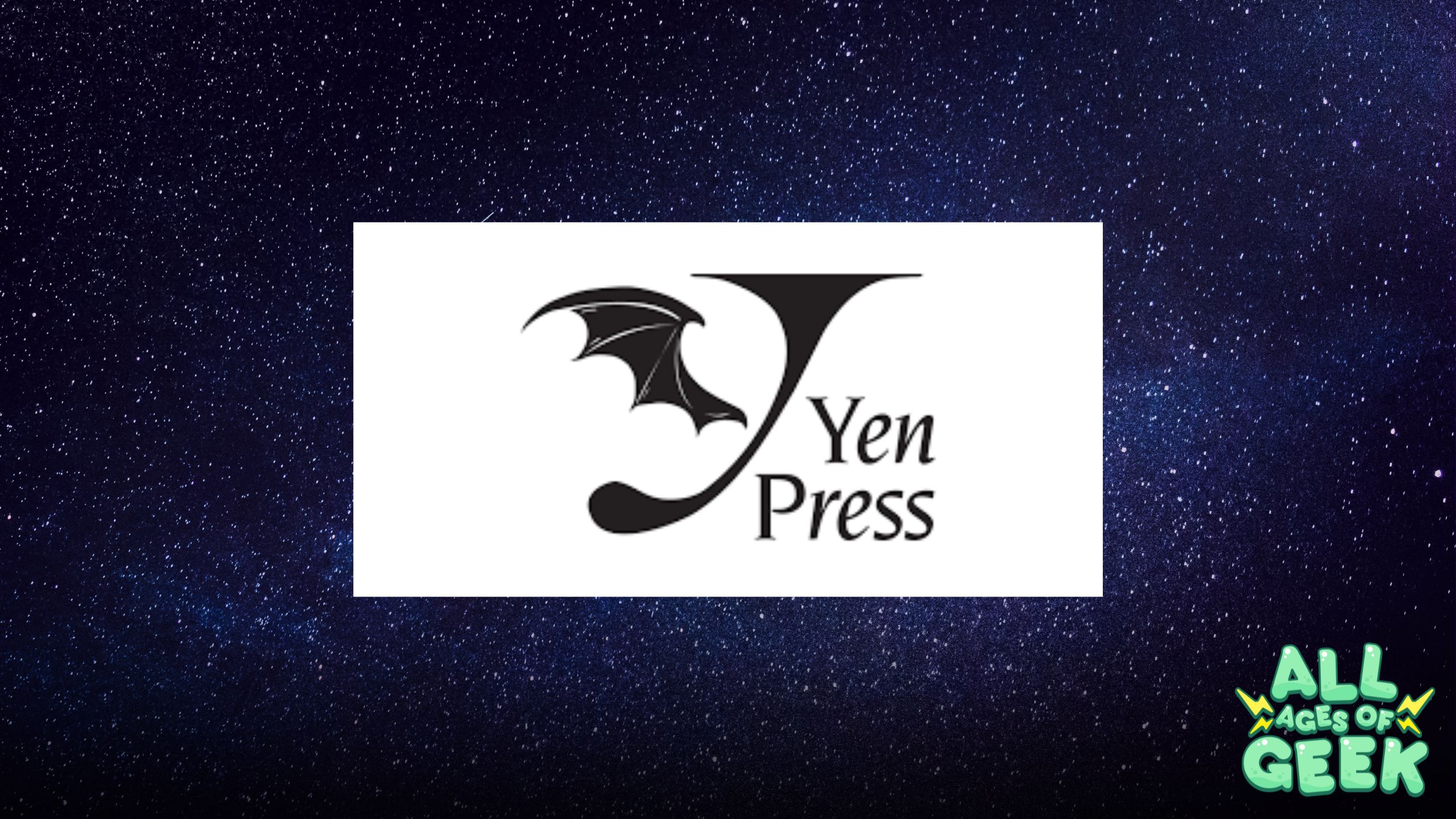All Ages of Geek Yen Press