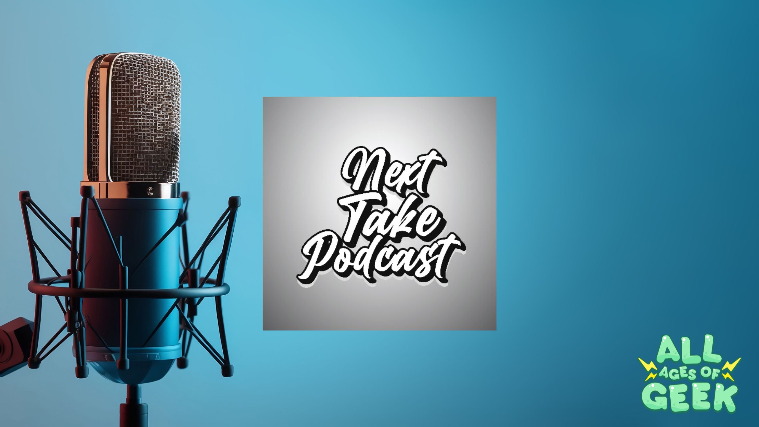Unpack the World with “Next Take Podcast”