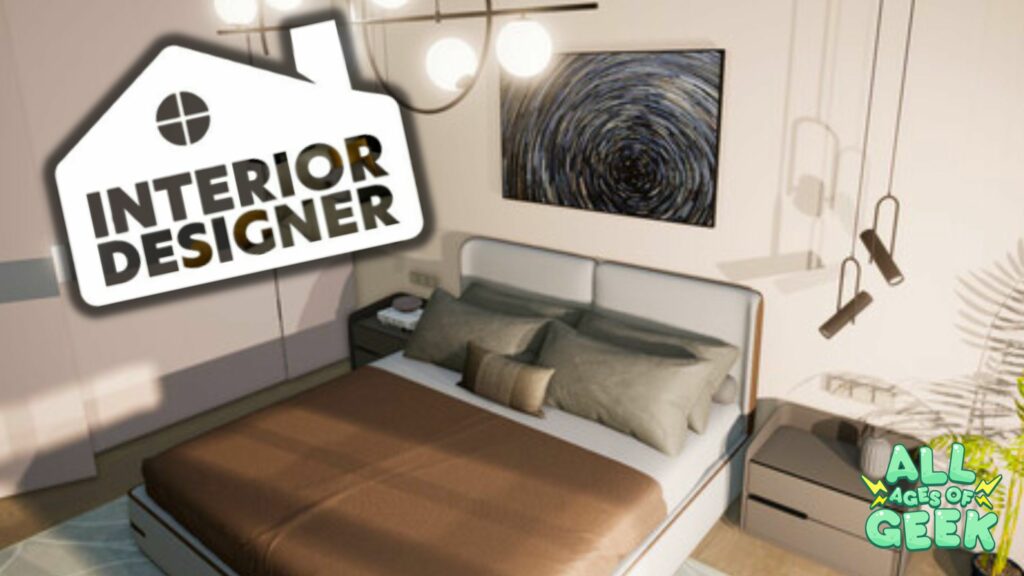 Image shows a well-designed bedroom with a modern aesthetic. The room features a comfortable bed with brown and beige bedding, a stylish painting with swirling patterns on the wall, and contemporary hanging lights. The logo for "Interior Designer" is prominently displayed, resembling a house with a circular window. The "All Ages of Geek" logo is in the bottom right corner.