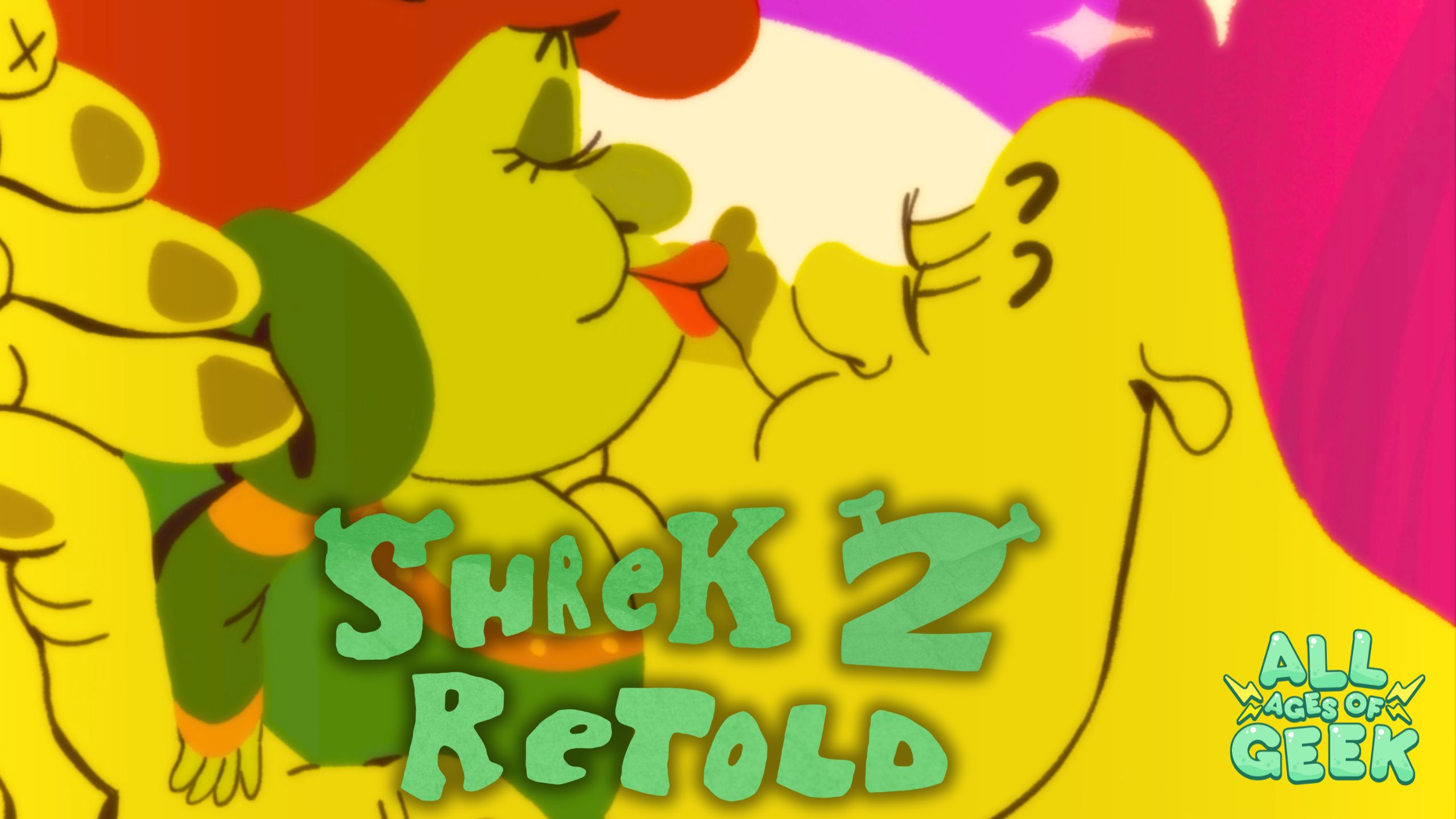 mage of a stylized drawing from "Shrek 2 Retold" featuring Shrek and Fiona kissing, with vibrant colors and exaggerated features. The text "Shrek 2 Retold" appears in green, with the All Ages of Geek logo in the bottom right corner.