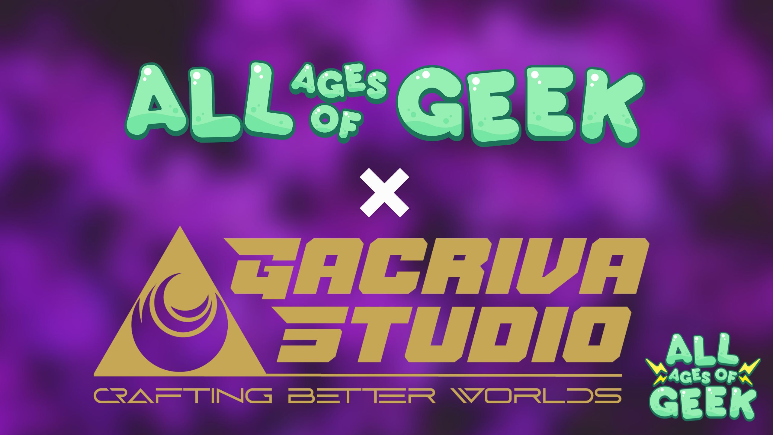 All Ages of Geek and Gacriva Studio Announce Exciting New Partnership!