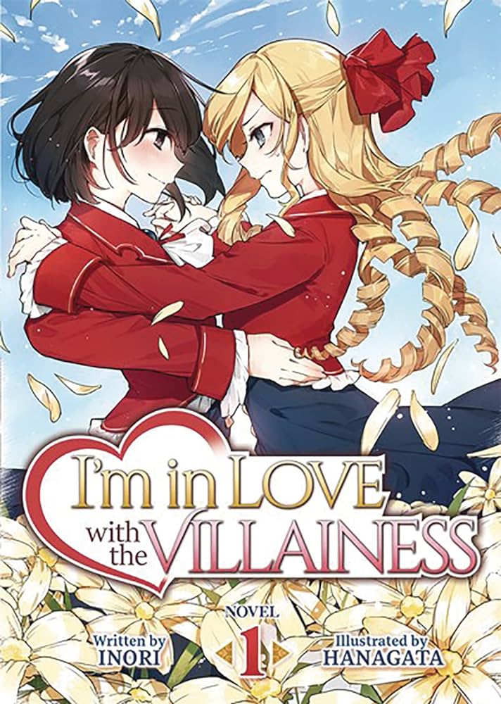 A cover image of the Japanese Light Novel "I'm in Love with the Villainess" by Inori. The illustration features two young women in red school uniforms, holding each other in an embrace amidst a flurry of falling flower petals. One girl has dark hair and a shy expression, while the other has long blonde hair adorned with a large red bow, looking confidently at her partner. The background showcases a bright blue sky, adding a sense of openness and romance to the scene. The title is prominently displayed in bold, elegant lettering with a heart motif, and the author and illustrator's names are clearly visible at the bottom.
