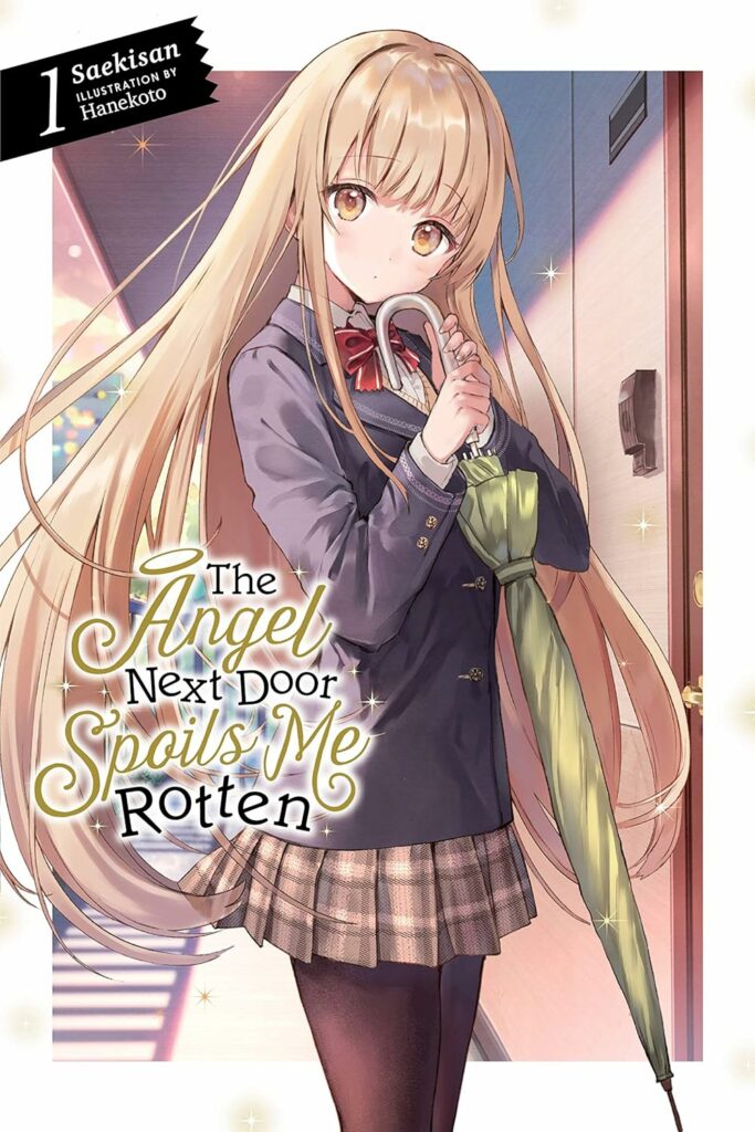 A cover image of the Japanese Light Novel "The Angel Next Door Spoils Me Rotten" by Saekisan. The illustration features a young girl with long, flowing blonde hair, holding a green umbrella and standing in what appears to be a hallway or entrance to an apartment. She wears a school uniform with a plaid skirt, blazer, and red bow tie, giving off a serene and angelic presence. The title is displayed prominently with elegant, curly lettering, emphasizing the sweet and nurturing theme of the story. The illustration by Hanekoto is detailed and charming, perfectly capturing the gentle and endearing nature of the narrative.