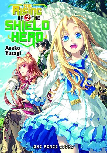 "Cover of 'The Rising of the Shield Hero' Volume 2 by Aneko Yusagi. The illustration shows Naofumi, the Shield Hero, in the background with Raphtalia, the demi-human with fox-like ears, and Filo, a young girl with long blonde hair and blue ribbons, in the foreground, all set in a lush, green environment. Used for the How to Write Your Own Light Novel? Article."