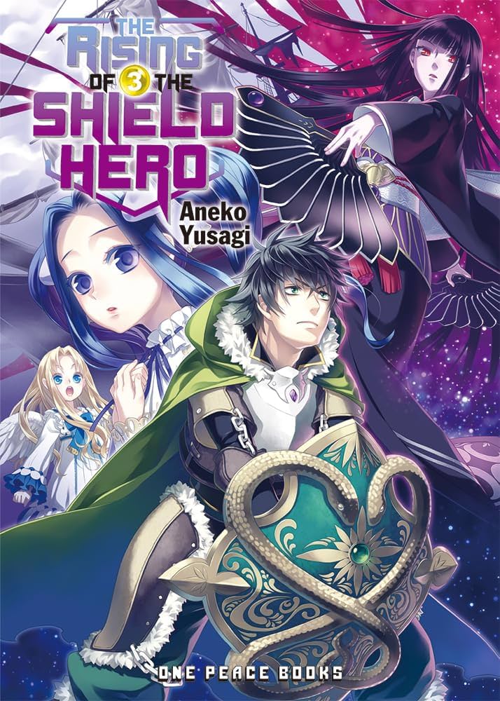 "Cover of 'The Rising of the Shield Hero' Volume 3 by Aneko Yusagi. The illustration depicts Naofumi, the Shield Hero, holding his ornate shield, with Melty, a young girl with blue hair, and Filo, another girl with blonde hair, alongside a dark-haired woman in black attire, all surrounded by a magical, starry background. Used for the How to Write Your Own Light Novel? Article."