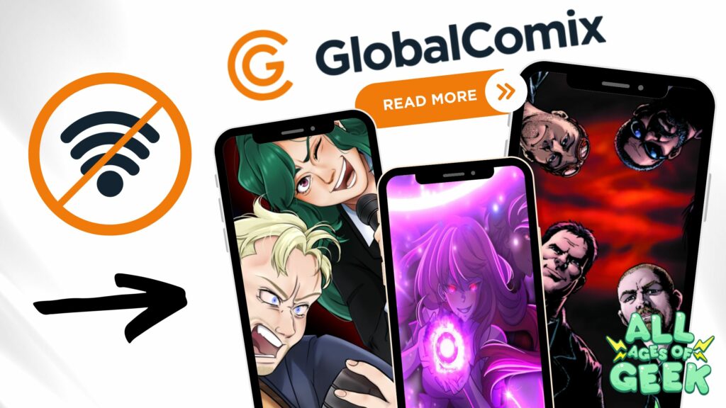 GlobalComix introduces Offline Reading for Gold members. The image features three smartphones displaying different comic art. An icon indicates no Wi-Fi needed, with the GlobalComix logo and "Read More" button. The All Ages of Geek logo appears in the bottom right corner.