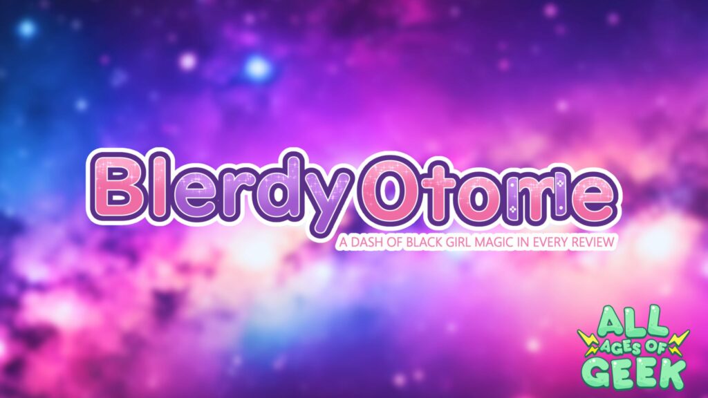 The image shows the logo for "Blerdy Otome" with the tagline "A Dash of Black Girl Magic in Every Review." The logo features bright, playful colors, primarily in purple and pink, with a galaxy-like background of blended pink, purple, and blue tones, resembling a dreamy nebula. The text has a sparkly and shiny effect, giving it a magical feel. At the bottom right corner, the "All Ages of Geek" logo is also present in green, with playful lightning bolts surrounding the text.