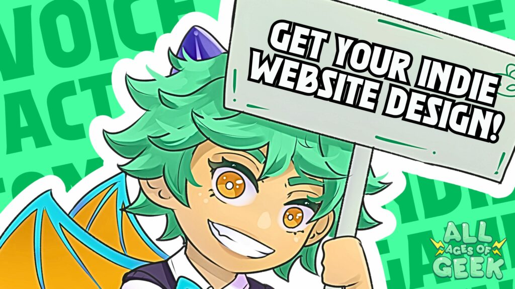 The image shows a character with green, spiky hair, orange eyes, and a wide, confident grin holding a sign that reads, "GET YOUR INDIE WEBSITE DESIGN!" The background features a vibrant green color with the words "VOICE ACT" faintly visible in large letters. The character has cartoonish, bat-like wings in blue and yellow, and they are wearing a suit with a blue bowtie. The bottom right corner displays the logo "ALL AGES OF GEEK," accompanied by two small lightning bolts, emphasizing the geek-centered theme of the advertisement.