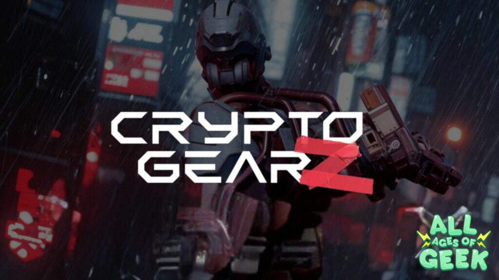 A futuristic armored figure holding a weapon stands in a rainy, neon-lit cityscape. The text 'Crypto GearZ' is displayed prominently in bold white and red lettering across the image. The All Ages of Geek logo is positioned in the bottom right corner.
