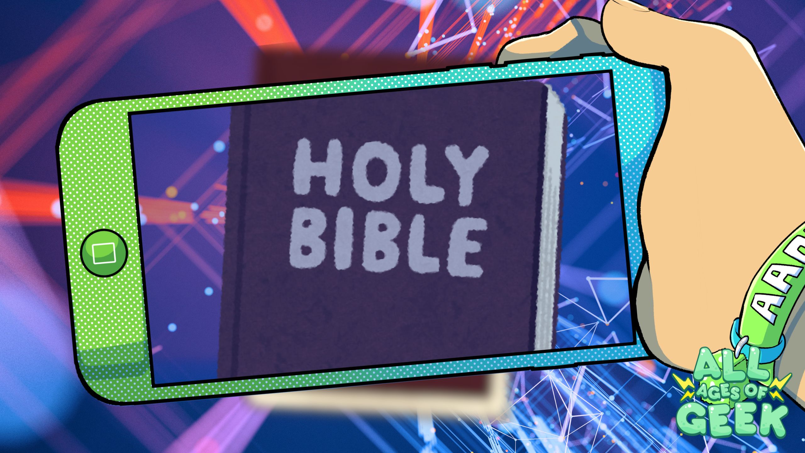 A stylized image of a hand holding a smartphone with a green case, displaying the cover of a Holy Bible on the screen. The background features a vibrant mix of digital, futuristic patterns in red and blue hues, with the All Ages of Geek logo in the bottom right corner.