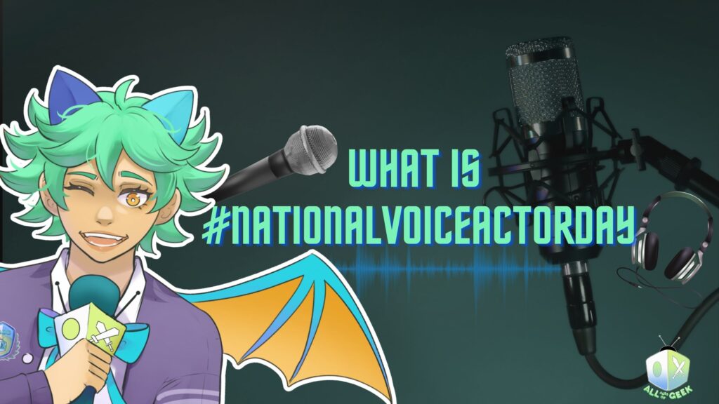 What is #NationalVoiceActorDay