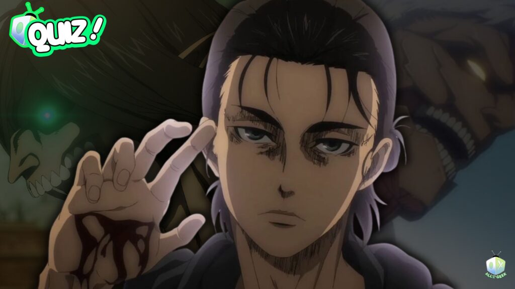 Eren Yeager from Attack on Titan with a determined expression, blood on his hand, and Titan forms in the background, promoting the Attack on Titan Character Quiz by All Ages of Geek.